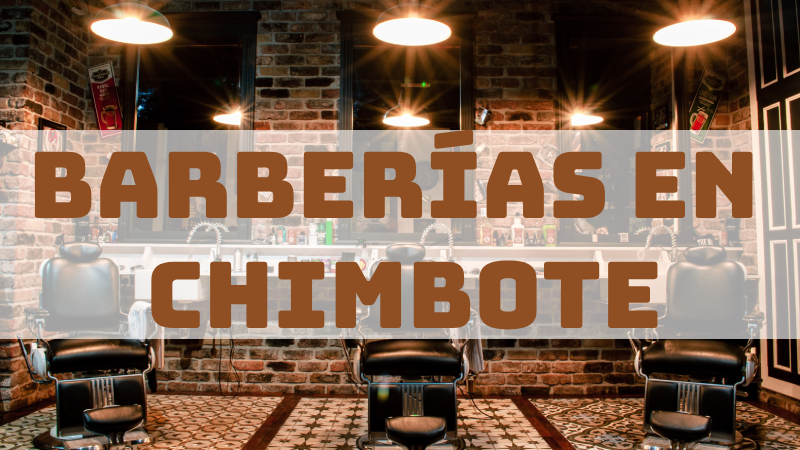 Barberías en Chimbote